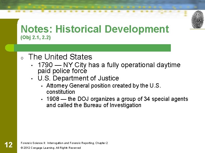 Notes: Historical Development (Obj 2. 1, 2. 2) o The United States • •