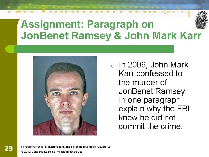 Assignment: Paragraph on Jon. Benet Ramsey & John Mark Karr o 29 Forensic Science