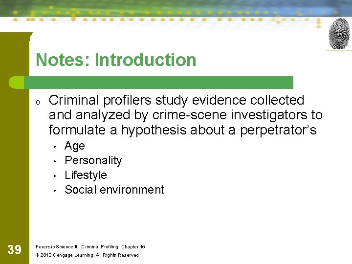 Notes: Introduction o Criminal profilers study evidence collected analyzed by crime-scene investigators to formulate