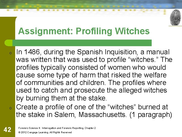 Assignment: Profiling Witches o o 42 In 1486, during the Spanish Inquisition, a manual