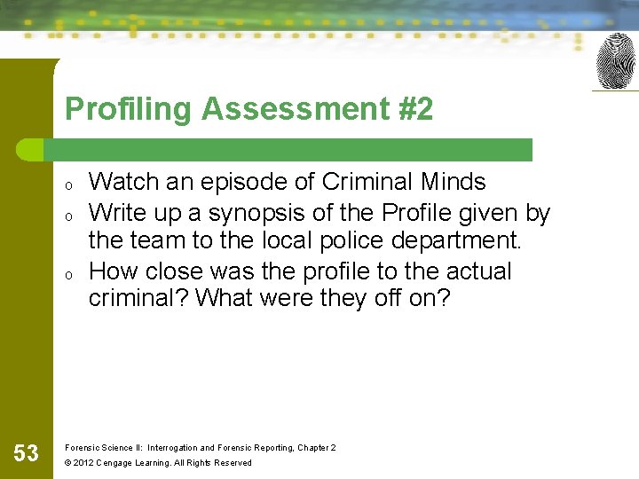 Profiling Assessment #2 o o o 53 Watch an episode of Criminal Minds Write