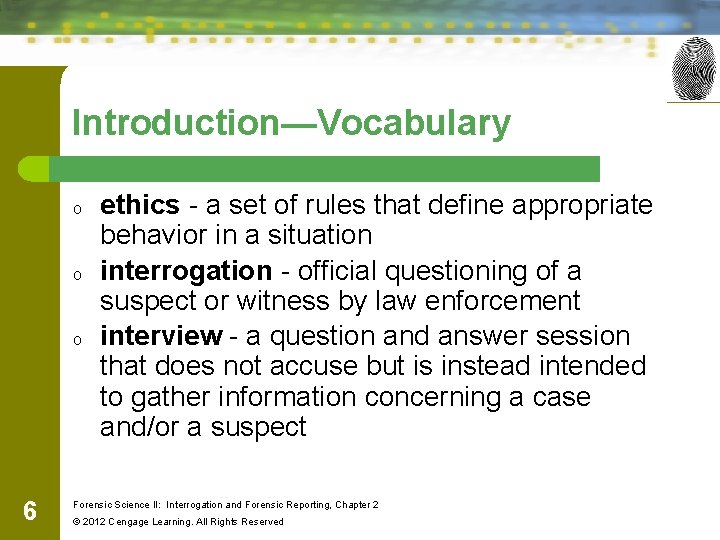 Introduction—Vocabulary o o o 6 ethics - a set of rules that define appropriate