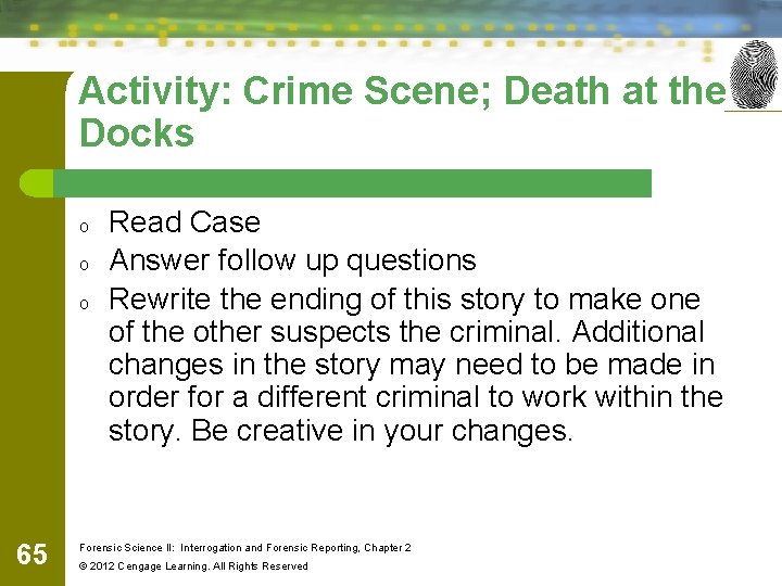 Activity: Crime Scene; Death at the Docks o o o 65 Read Case Answer