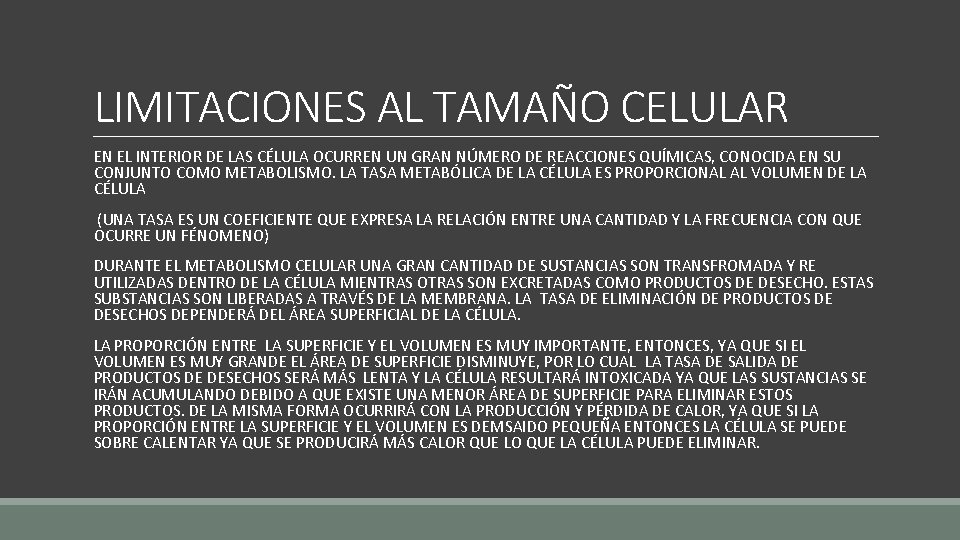 LIMITACIONES AL TAMAÑO CELULAR EN EL INTERIOR DE LAS CÉLULA OCURREN UN GRAN NÚMERO