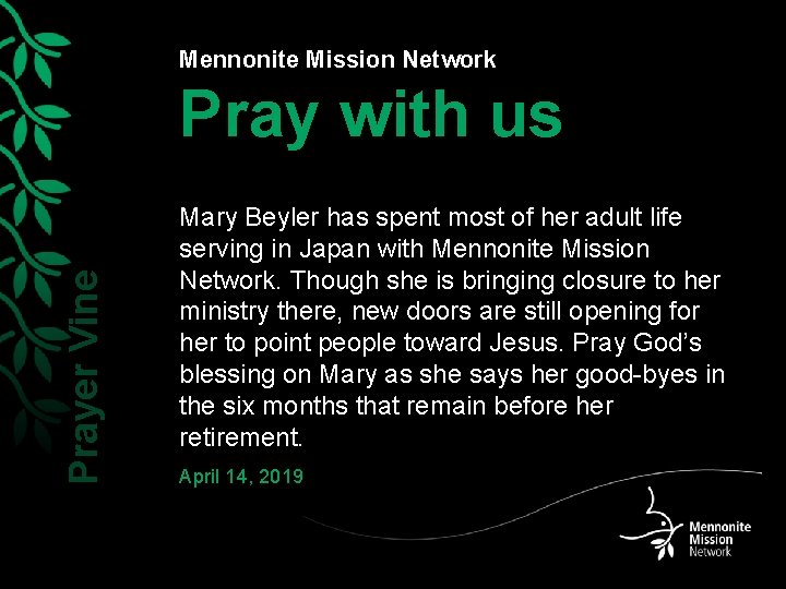 Mennonite Mission Network Prayer Vine Pray with us Mary Beyler has spent most of