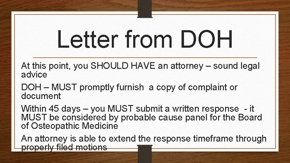 Letter from DOH At this point, you SHOULD HAVE an attorney – sound legal
