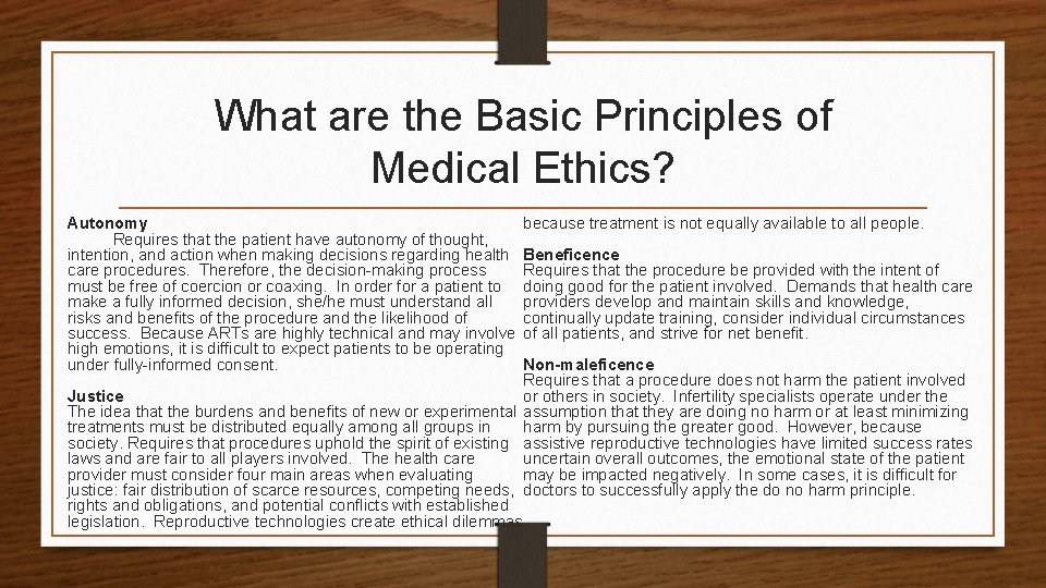 What are the Basic Principles of Medical Ethics? because treatment is not equally available