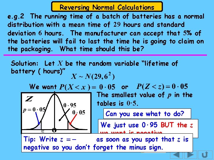 Reversing Normal Calculations e. g. 2 The running time of a batch of batteries Reversing Normal Calculations e. g. 2 The running time of a batch of batteries