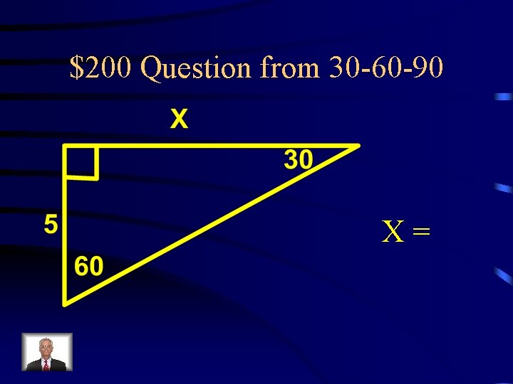 $200 Question from 30 -60 -90 X= 