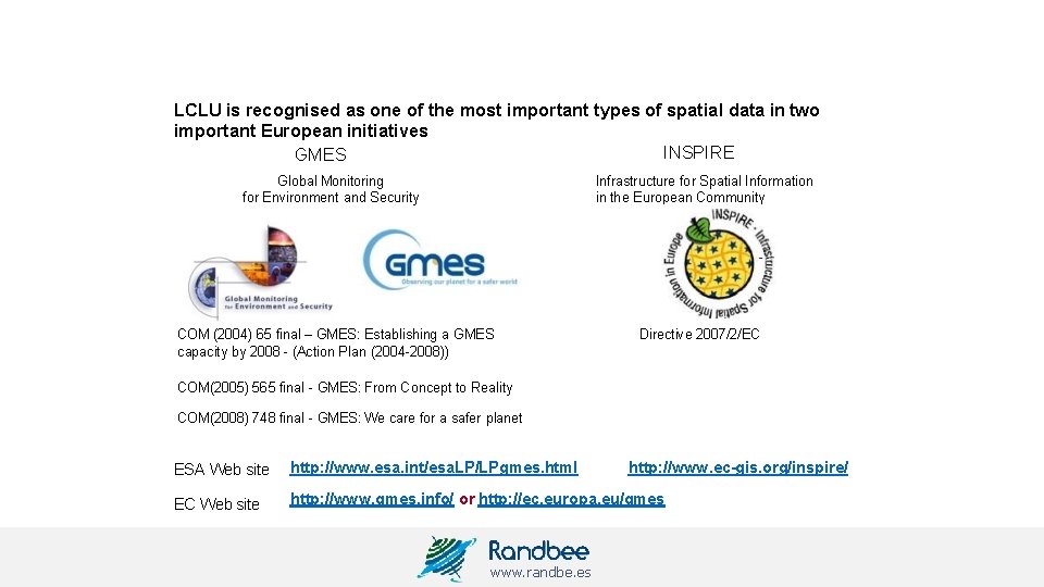 LCLU is recognised as one of the most important types of spatial data in