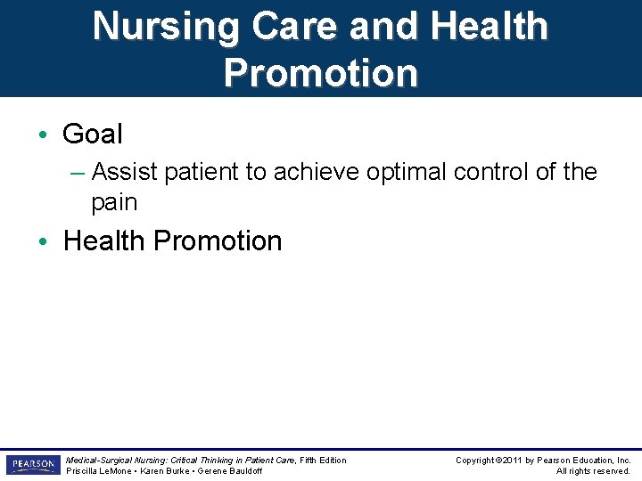 Nursing Care and Health Promotion • Goal – Assist patient to achieve optimal control