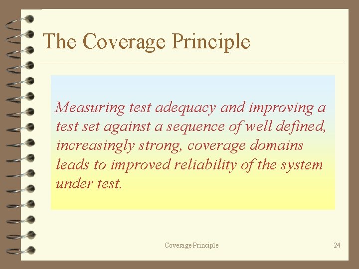 The Coverage Principle Measuring test adequacy and improving a test set against a sequence