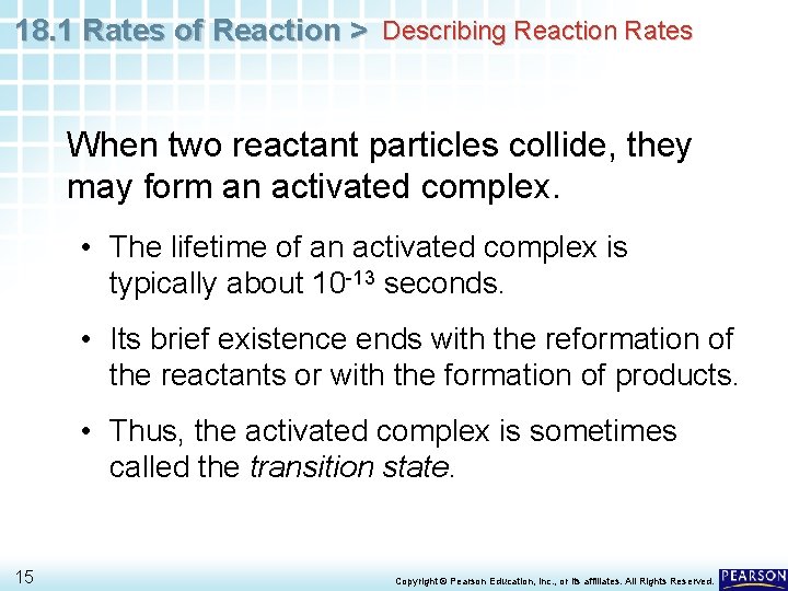 18. 1 Rates of Reaction > Describing Reaction Rates When two reactant particles collide,