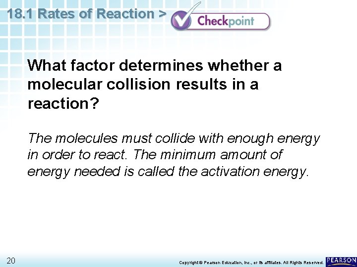 18. 1 Rates of Reaction > What factor determines whether a molecular collision results