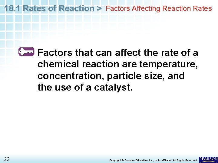 18. 1 Rates of Reaction > Factors Affecting Reaction Rates Factors that can affect