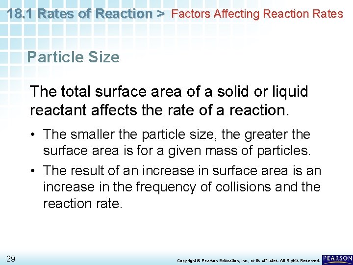 18. 1 Rates of Reaction > Factors Affecting Reaction Rates Particle Size The total