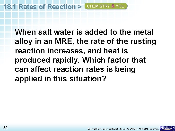 18. 1 Rates of Reaction > CHEMISTRY & YOU When salt water is added
