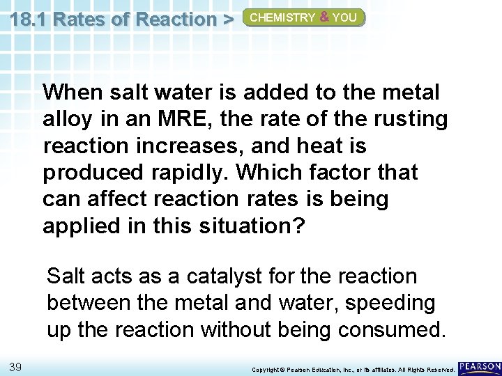 18. 1 Rates of Reaction > CHEMISTRY & YOU When salt water is added