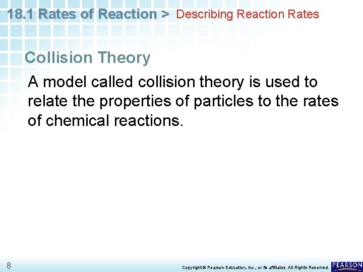 18. 1 Rates of Reaction > Describing Reaction Rates Collision Theory A model called