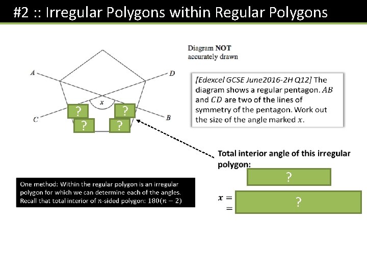 #2 : : Irregular Polygons within Regular Polygons ? ? ? ? 