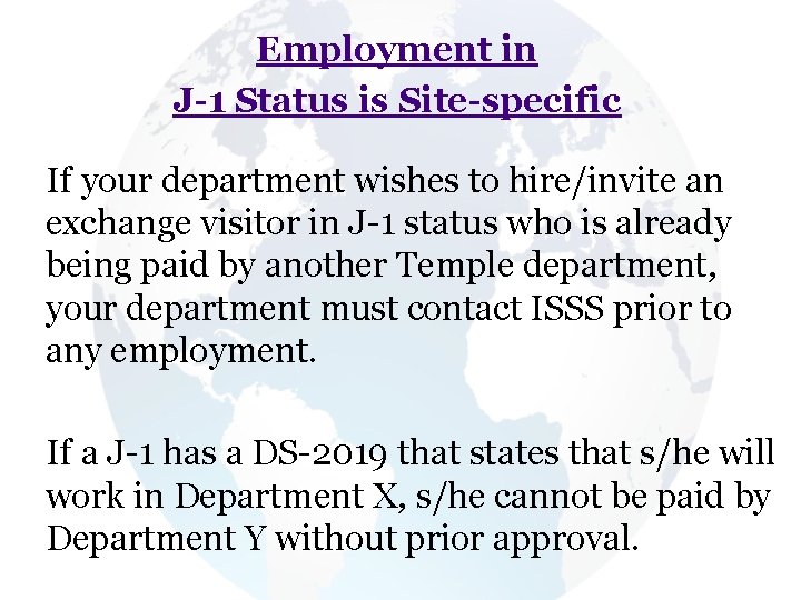 Employment in J-1 Status is Site-specific If your department wishes to hire/invite an exchange Employment in J-1 Status is Site-specific If your department wishes to hire/invite an exchange