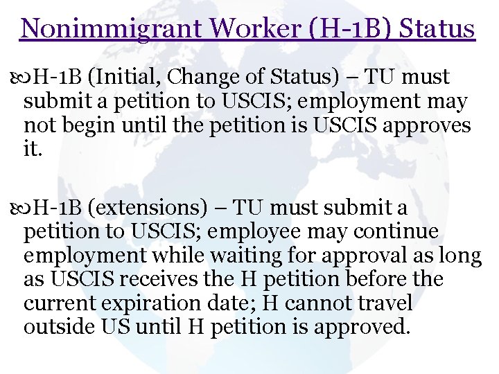 Nonimmigrant Worker (H 1 B) Status H 1 B (Initial, Change of Status) – Nonimmigrant Worker (H 1 B) Status H 1 B (Initial, Change of Status) –