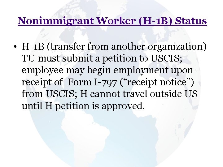 Nonimmigrant Worker (H-1 B) Status • H 1 B (transfer from another organization) TU Nonimmigrant Worker (H-1 B) Status • H 1 B (transfer from another organization) TU