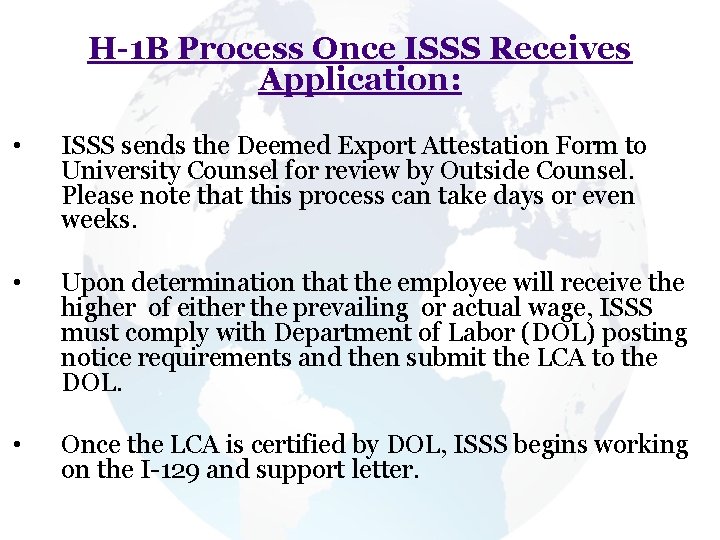 H-1 B Process Once ISSS Receives Application: • ISSS sends the Deemed Export Attestation H-1 B Process Once ISSS Receives Application: • ISSS sends the Deemed Export Attestation