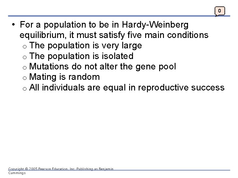 0 • For a population to be in Hardy-Weinberg equilibrium, it must satisfy five