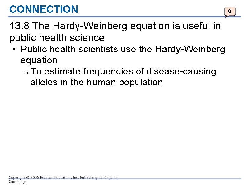 CONNECTION 13. 8 The Hardy-Weinberg equation is useful in public health science • Public