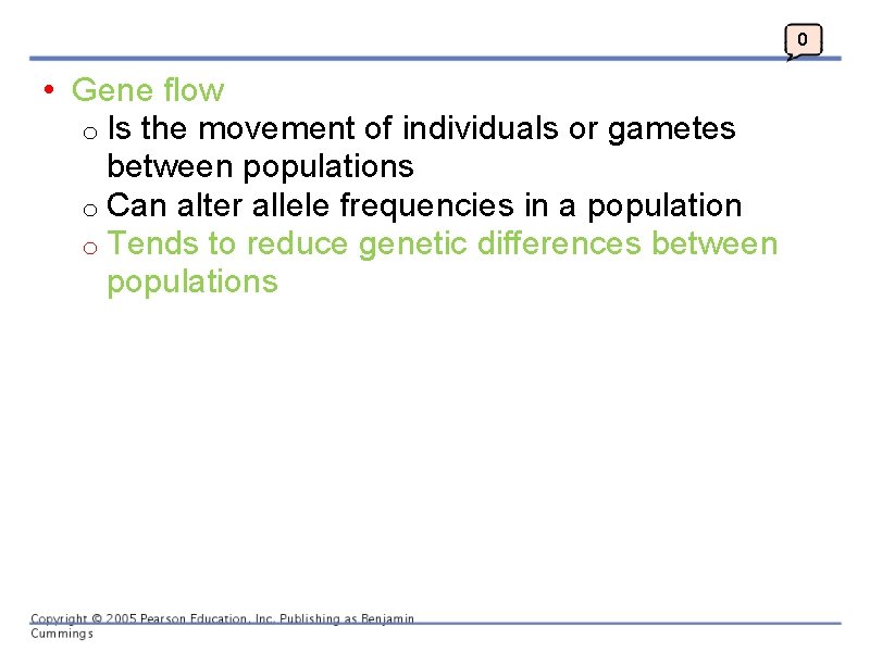 0 • Gene flow o Is the movement of individuals or gametes between populations