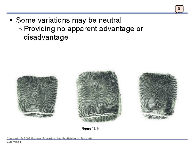 0 • Some variations may be neutral o Providing no apparent advantage or disadvantage