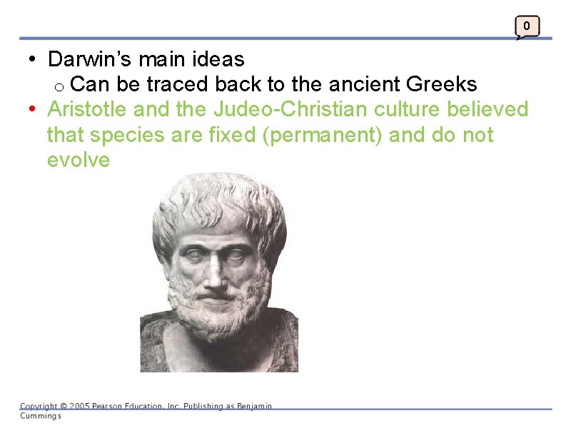 0 • Darwin’s main ideas o Can be traced back to the ancient Greeks