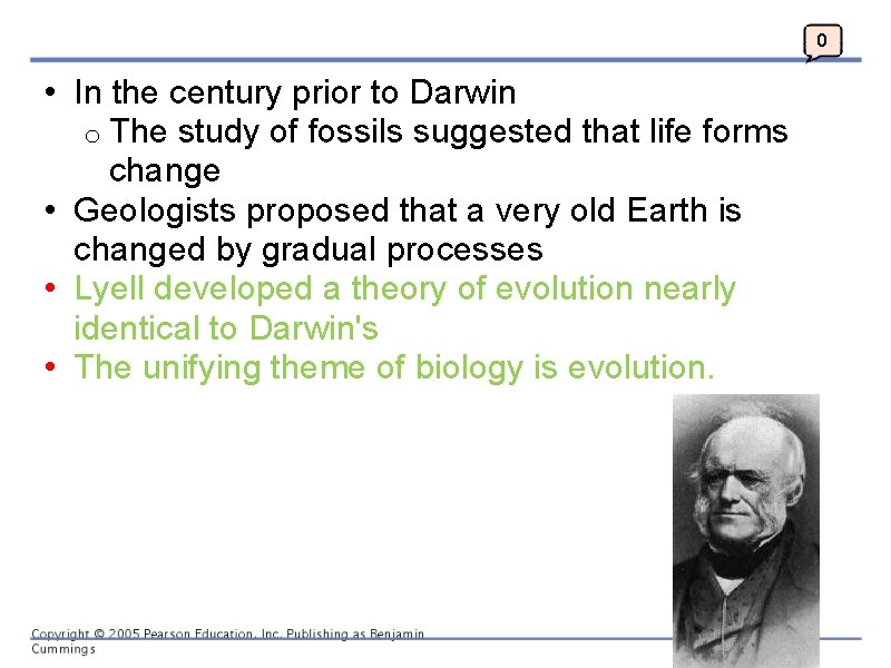 0 • In the century prior to Darwin o The study of fossils suggested