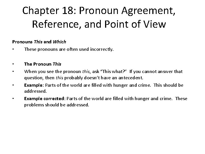 Chapter 18: Pronoun Agreement, Reference, and Point of View Pronouns This and Which •