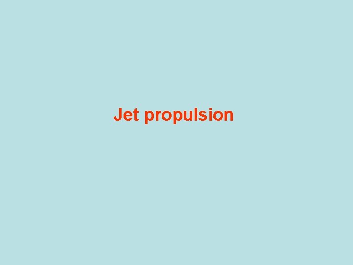 Jet propulsion 