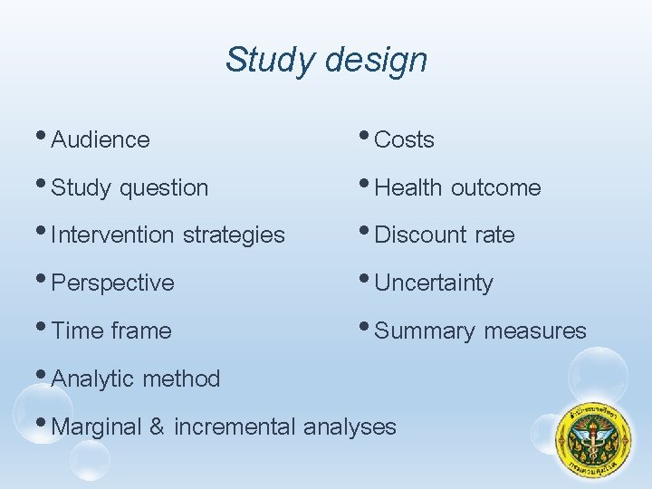 Study design • Audience • Costs • Study question • Health outcome • Intervention