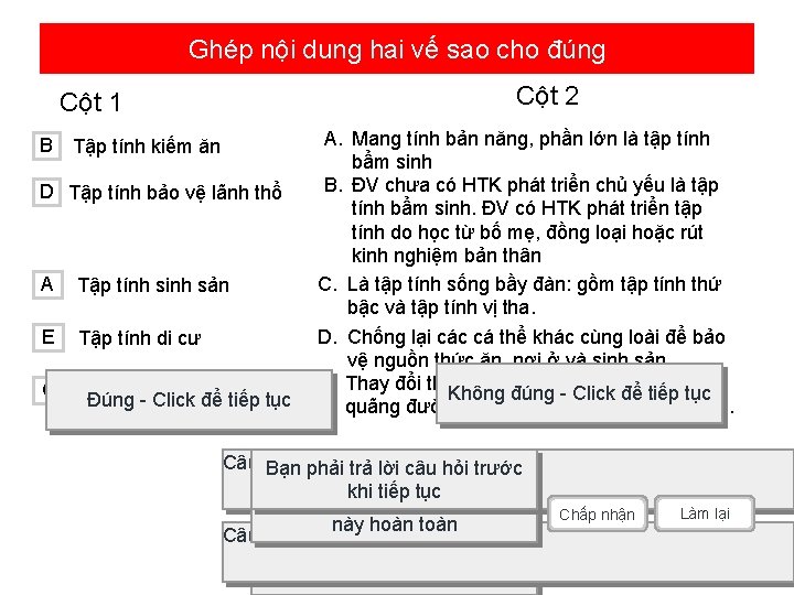 Ghép nội dung hai vế sao cho đúng Cột 2 Cột 1 B Tập