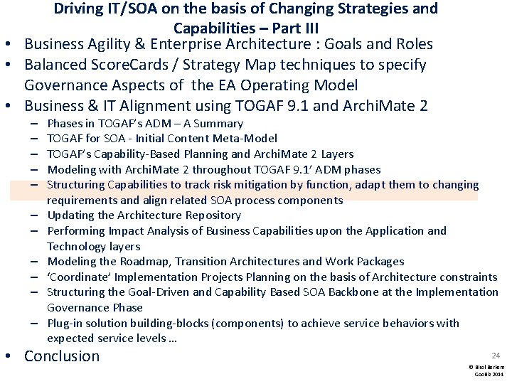 Driving IT/SOA on the basis of Changing Strategies and Capabilities – Part III •
