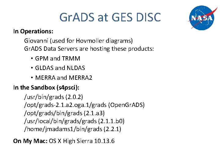 Gr. ADS at GES DISC In Operations: Giovanni (used for Hovmoller diagrams) Gr. ADS