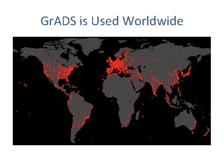 Gr. ADS is Used Worldwide 