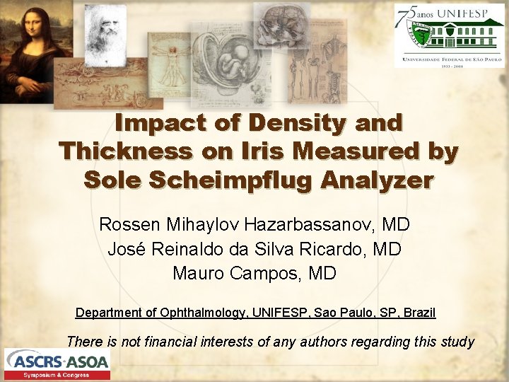 Impact of Density and Thickness on Iris Measured by Sole Scheimpflug Analyzer Rossen Mihaylov