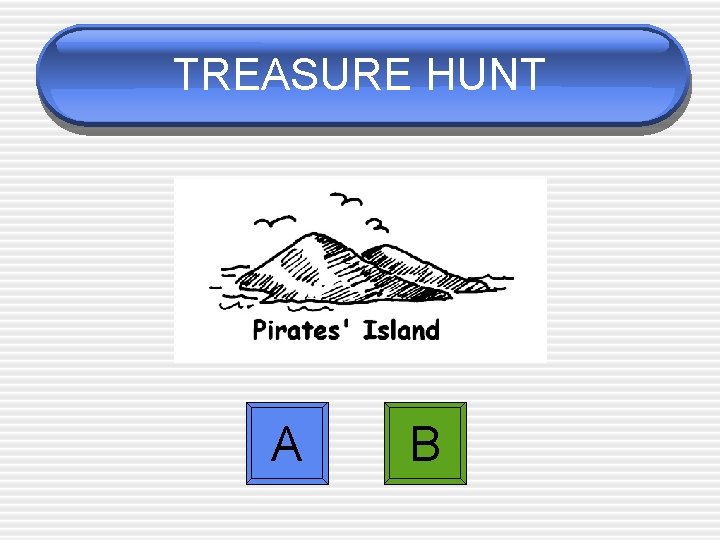 TREASURE HUNT A B 