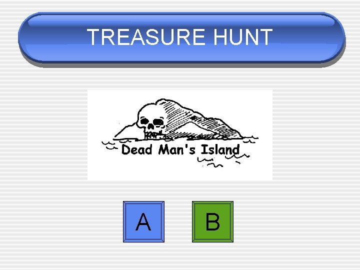 TREASURE HUNT A B 