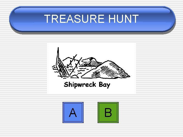 TREASURE HUNT A B 