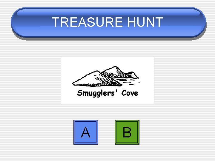 TREASURE HUNT A B 