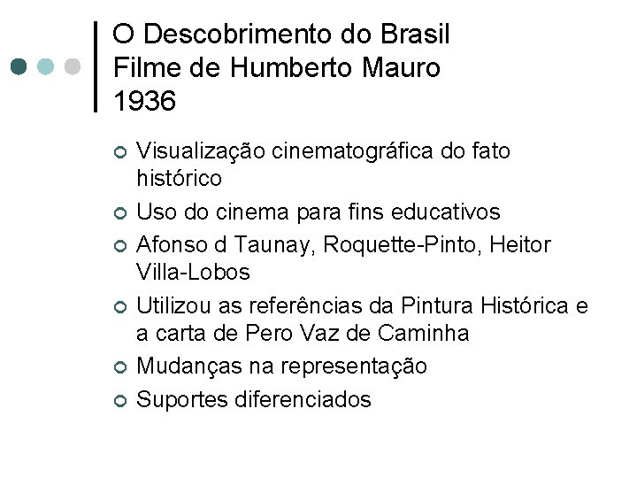 O Descobrimento do Brasil Filme de Humberto Mauro 1936 ¢ ¢ ¢ Visualização cinematográfica