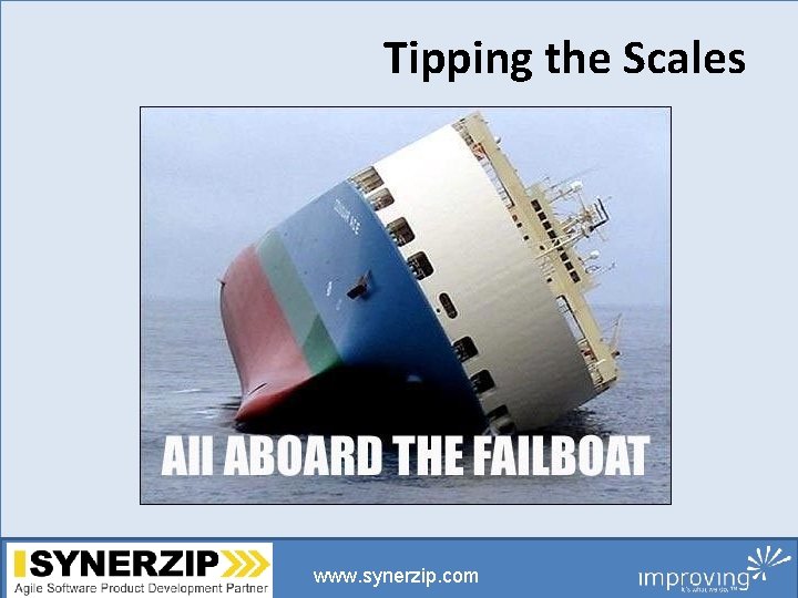 Tipping the Scales www. synerzip. com 