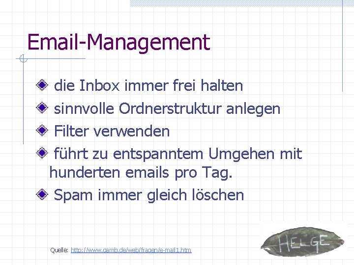 Email-Management die Inbox immer frei halten sinnvolle Ordnerstruktur anlegen Filter verwenden führt zu entspanntem