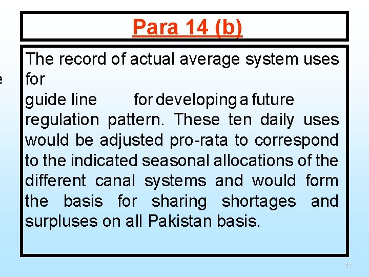 e Para 14 (b) The record of actual average system uses for guide line